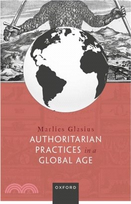 Authoritarian Practices in a Global Age