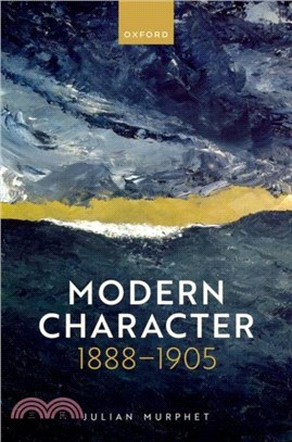 Modern Character：1888-1905