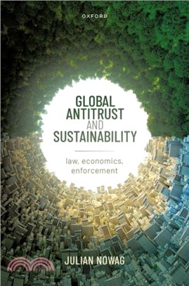 Global Antitrust and Sustainability：Law, Economics, Enforcement