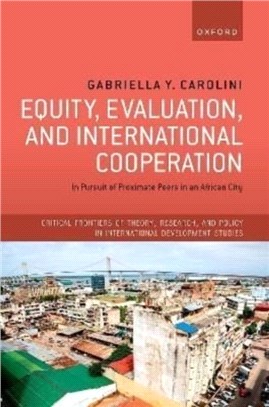 Equity, Evaluation, and International Cooperation：In Pursuit of Proximate Peers in an African City