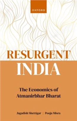 Resurgent India：The Economics of Atmanirbhar Bharat