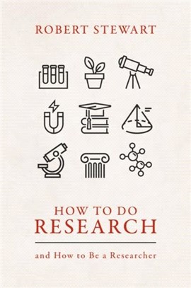 How to Do Research：and How to Be a Researcher