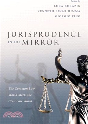 Jurisprudence in the Mirror：The Common Law World Meets the Civil Law World