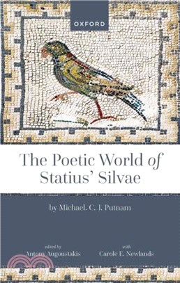 The Poetic World of Statius' Silvae