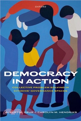 Democracy in Action：Collective Problem Solving in Citizens' Governance Spaces