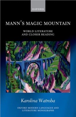 Mann's Magic Mountain：World Literature and Closer Reading