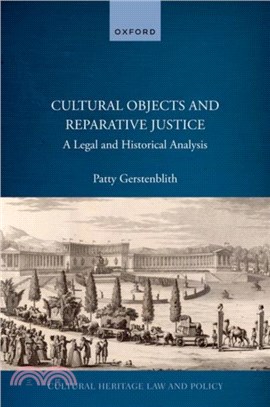Cultural Objects and Reparative Justice：A Legal and Historical Analysis