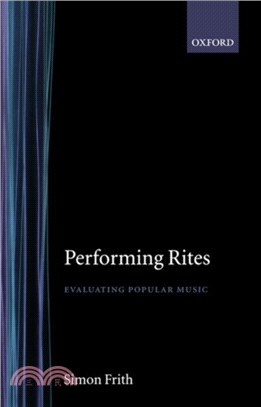 Performing Rites：Evaluating Popular Music