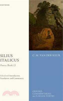 Silius Italicus: Punica, Book 13: Edited with Introduction, Translation, and Commentary