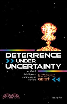 Deterrence under Uncertainty:：Artificial Intelligence and Nuclear Warfare