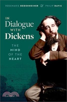 In Dialogue with Dickens: The Mind of the Heart