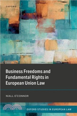 Business Freedoms and Fundamental Rights in European Union Law