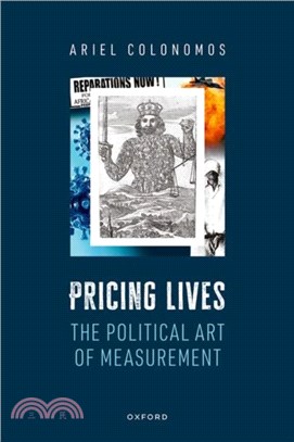 Pricing Lives：The Political Art of Measurement