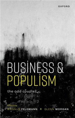 Business and Populism：The Odd Couple?