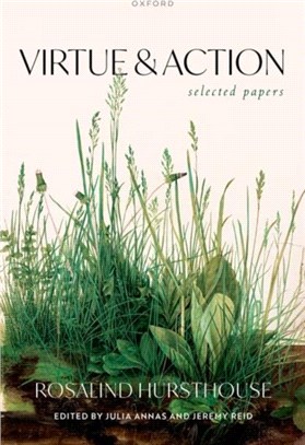 Virtue and Action：Selected Papers
