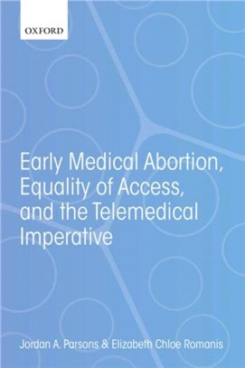 Early Medical Abortion, Equality of Access, and the Telemedical Imperative