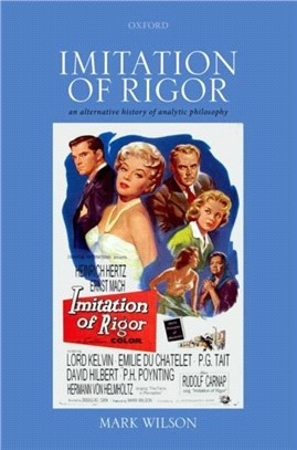 Imitation of Rigor：An Alternative History of Analytic Philosophy