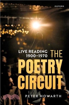 The Poetry Circuit：Live Reading 1900-1970