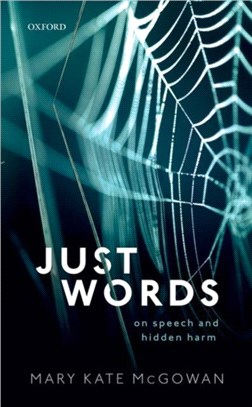 Just Words：On Speech and Hidden Harm