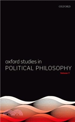 Oxford Studies in Political Philosophy Volume 7