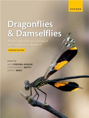 Dragonflies and Damselflies：Model Organisms for Ecological and Evolutionary Research