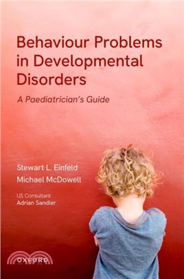 Behavioural Problems in Developmental Disorders：A Paediatrician's Guide