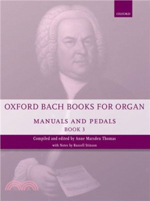 Oxford Bach Books for Organ：Manuals and Pedals