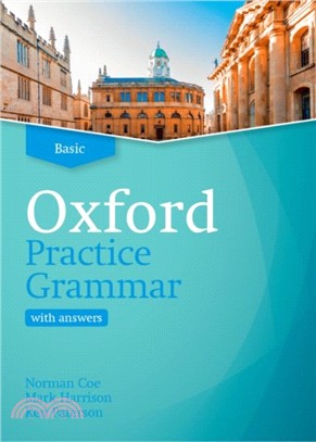 Oxford Practice Grammar: Basic: with Key：The right balance of English grammar explanation and practice for your language level