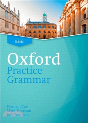 Oxford Practice Grammar: Basic: without Key：The right balance of English grammar explanation and practice for your language level