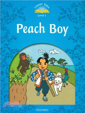 Classic Tales 2/e 1: Peach Boy