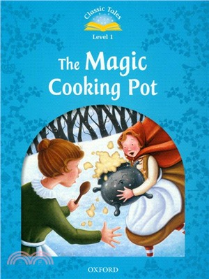 Classic Tales 2/e 1: The Magic Cooking Pot