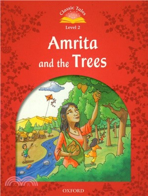 Classic Tales 2/e 2: Amrita and the Trees