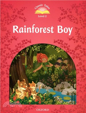 Classic Tales 2/e 2: Rainforest Boy