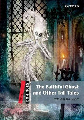 The Faithful Ghost & Other Tall Tales ― Level 3: 1,000-word Vocabulary the Faithful Ghost & Other Tall Tales