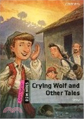 Dominoes N/e Quick Starter: Crying Wolf and Other Tales