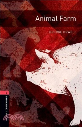 Oxford Bookworms Library: Level 3: Animal Farm：Graded readers for secondary and adult learners