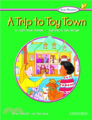 Kids' Readers: A Trip to Toy Town