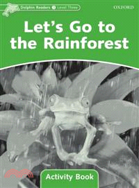 Let's Go to the Rainforest ― Level 3: 525-word Vocabulary