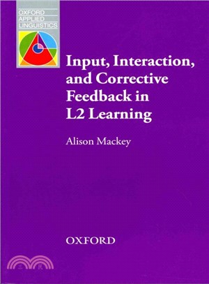 Input, Interaction, and Corrective Feedback in L2 Learning