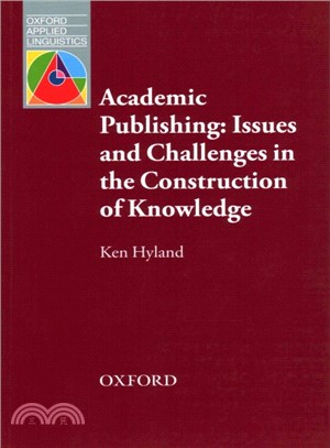 Academic Publishing ─ Issues and Challenges in the Construction of Knowledge