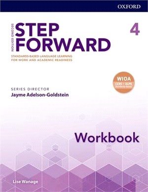 Step Forward Level 4 ― Standards-based Language Learning for Work and Academic Readiness