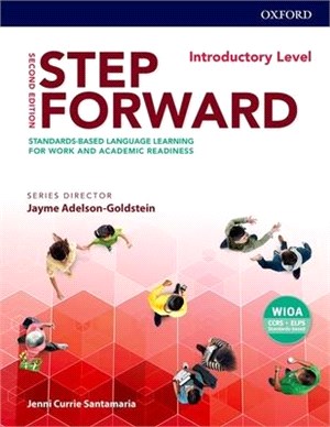 Step Forward Introductory Student Book ― Standards-based Language Learning for Work and Academic Readiness