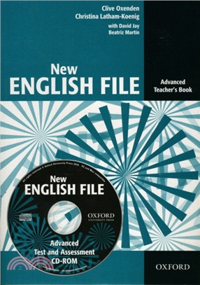 New English File: Advanced: Teacher's Book with Test and Assessment CD-ROM：Six-level general English course for adults