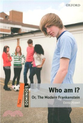 Dominoes N/e 2: Who Am I? Or, the Modern Frankenstein