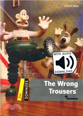 Dominoes N/e Pack 1: The Wrong Trousers (w/Audio Download Access Code)