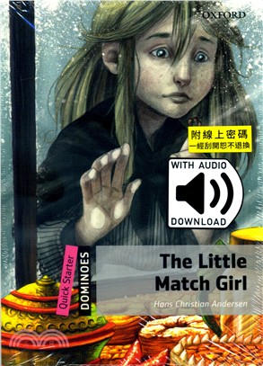 Dominoes N/e Pack Quick Starter: The Little Match Girl (w/Audio Download Access Code)