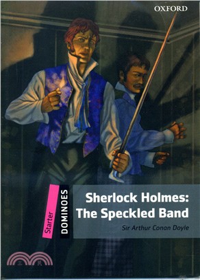 Dominoes N/e Pack Starter: Sherlock Holmes: The Speckled Band (w/Audio Download Access Code)