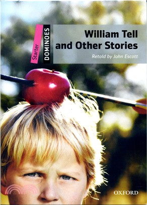 Dominoes N/e Pack Starter: William Tell and Other Stories (w/Audio Download Access Code)