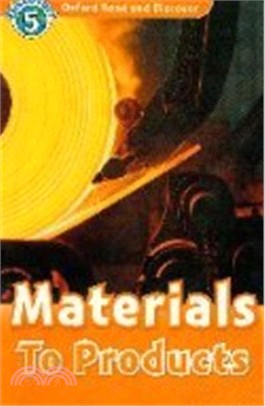 Materials to products