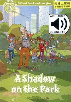 Read and Imagine Pack 3: A Shadow on the Park (w/Audio Download Access Code)